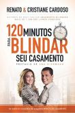 Livro 120 Minutos Para Blindar Seu Casamento